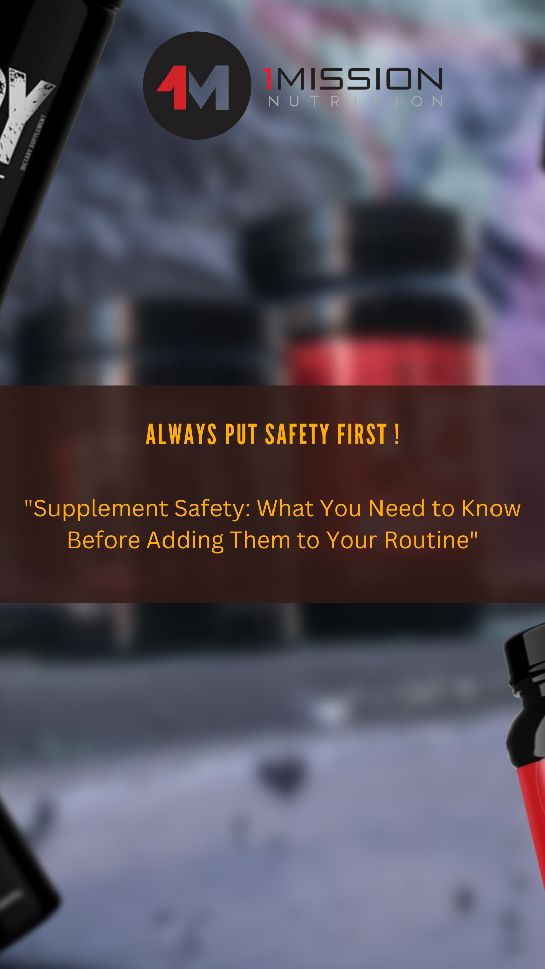 Supplement Safety: What You Need to Know Before Adding Them to Your Routine
